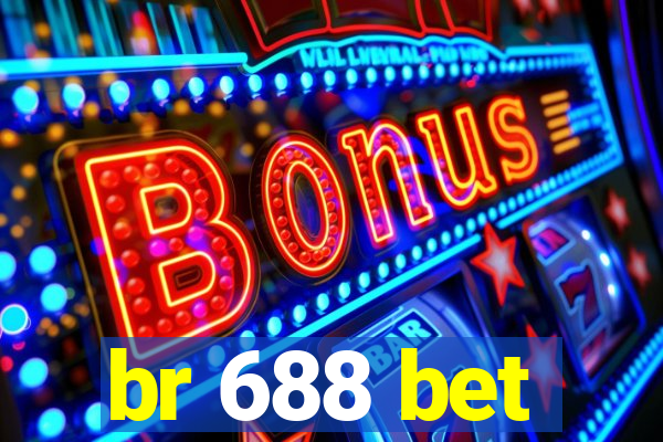 br 688 bet